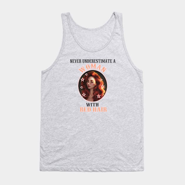 never underestimate a with red hair Tank Top by Carolina Cabreira